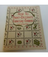 How to Paint and Decorate Furniture Tinware Book Tole Painting Decorativ... - £10.93 GBP