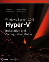 Windows Server 2012 Hyper-V Installation and Configuration Guide by Damian Flynn - £10.80 GBP