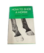 How to shoe a Horse Marion C. Manwill 1980 Farrier  Farriery Hooves Hors... - £8.49 GBP