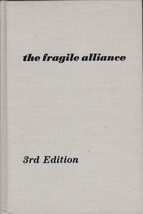 The fragile alliance: An orientation to the psychiatric treatment of the... - $9.03