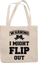 Make Your Mark Design I Might Flip Out Humor Reusable Tote Bag Tote Bag ... - £17.16 GBP