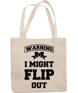 Make Your Mark Design I Might Flip Out Humor Reusable Tote Bag Tote Bag ... - $413.01 MXN