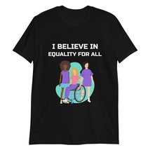 I Believe in Equality for All T Shirt Right Kind Equality Social Justice Tee Bla - £15.87 GBP+