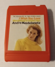 ANDRE Kostelanetz... “I Wish You Love ...COLUMBIA.. 8 track TAPE - £6.05 GBP