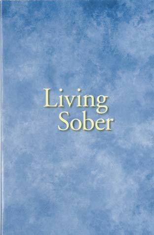 Living Sober [Paperback] Alcoholics Anonymous
