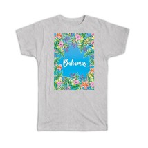 Flowers Bahamas : Gift T-Shirt Nassau Tour Souvenir West Indies Mug Tropical - £19.97 GBP