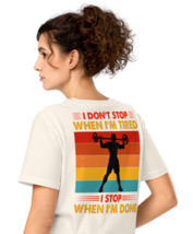 Unisex Organic Mid-Light T-Shirt – I Don’t Stop Back Print Vintage White - $49.99