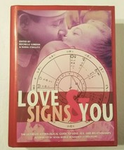 Love Signs &amp; You The Ultimate Astrological Guide Gordon / Stieglitz 2003 Atria - £10.23 GBP