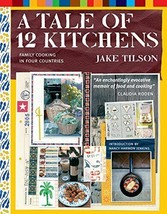 A Tale of 12 Kitchens: Family Cooking in Four Countries - £6.95 GBP