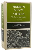 Arthur Mizener Modern Short Stories The Uses Of Imagination 3rd Edition 7th Prin - $50.94