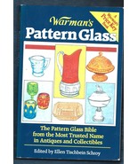 Warman&#39;s Pattern Glass PB-Ellen T. Schroy-1993-117 pages - $10.00