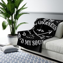 Sherpa Fleece Blanket, Motivational Wilderness Quote, Soft and Cozy for Snugglin - £49.40 GBP+