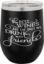 The Best Wines With Friends - 12oz Wine Tumbler with Lid and Straw - Mom SS - £15.61 GBP