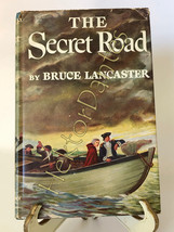 The Secret Road by Bruce Lancaster (1952, HC) - £9.52 GBP