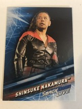 Shinsuke Nakamura WWE Smack Live Trading Card 2019  #49 - £1.54 GBP