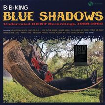 BB King - Blue Shadows: Underrated Kent Recordings, 1958-1962 (ltd. ed.)... - $30.99