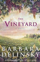 The Vineyard Barbara Delinsky 2000 Hbdj Wine Making FAMILY-OWNED Business Single - £7.87 GBP