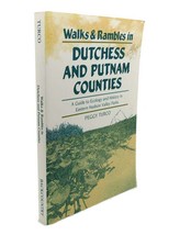 Peggy Turco Walks And Rambles In Dutchess And Putnam Counties : A Guide To Eco - £35.70 GBP