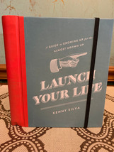 Launch Your Life by Kenny Silva (2013, Hardcover) - £6.40 GBP