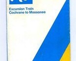 Polar Bear Express Excursion Train Booklet Cochrane to Moosonee Canada R... - £18.66 GBP