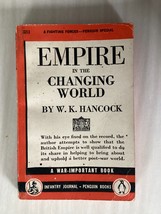 Empire In The Changing World - W K Hancock - Great Britain After World War Ii - $16.48