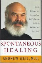 Spontaneous Healing: How to Discover and Enhance: Your Body&#39;s Natural Ability to - £2.18 GBP