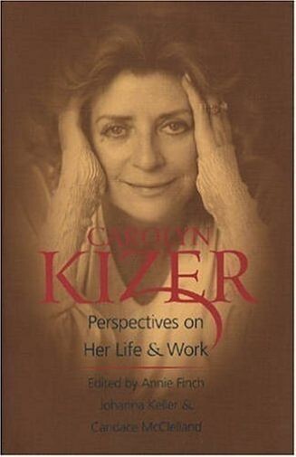 Carolyn Kizer: Perspectives on Her Life &amp; Work - $8.03