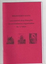 BEGINNER&#39;S KATA uncensored on revolutionary organization by J.Sakai Booklet  - £7.85 GBP