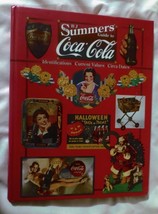 Summers Guide To Coca Cola Identifications, Values, Dates Hardback 1997 - £4.54 GBP