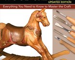 The Complete Book of Woodcarving, Updated Edition: Everything You Need t... - $16.35