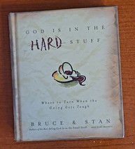 God Is in the Hard Stuff Hardcover Bruce, Jantz, Stan Bickel - $5.86