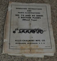ALLIS-CHALMERS OPERATING INSTRUCTIONS &amp; PARTS ILLUSTRATIONS NO. 70 AND 8... - $18.69