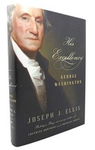 Joseph J.  Ellis HIS EXCELLENCY George Washington 1st Edition 1st Printing - £38.01 GBP