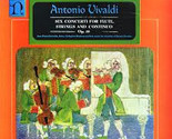 Antonio Vivaldi Six Concerti For Flute Strings And Continuo Op. 10 - £10.44 GBP