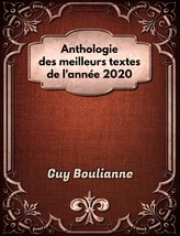 Anthologie des meilleurs textes de l&#39;année 2020, par Guy Boulianne (couleur) - £24.52 GBP