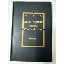 ABC of the Steel Square and its Uses by Fred Hodgson HC Illust Frederick J Drake - £12.57 GBP