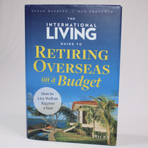 SIGNED The International Living Guide To Retiring Overseas On A Budget HC w/DJ - £13.10 GBP