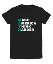 Math, make America think harder Novelty youthtee, in color black  - £18.34 GBP
