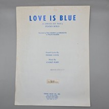 Love is Blue 1968 Sheet Music Piano Solo Frency Lyrics-Pierre Cour-Popp-Vintage - £6.21 GBP