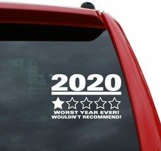 2020 Worst Year Ever / Wouldn&#39;t Recommend Vinyl Decal | Color: White | 6... - $4.99