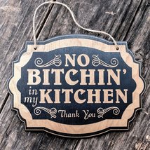 No Bitchin in my Kitchen - Black Door Sign 6x9 - £15.65 GBP