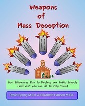 Weapons of Mass Deception: How Billionaires Plan to Destroy Our Public S... - £14.67 GBP