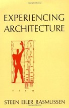Experiencing Architecture, Second Edition by Steen Eiler Rasmussen (1964... - $174.19 MXN