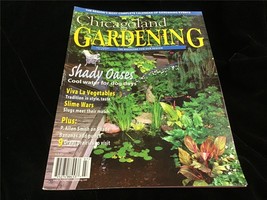 Chicagoland Gardening Magazine July/Aug 2004 Shady Oases, Slime Wars - £7.87 GBP