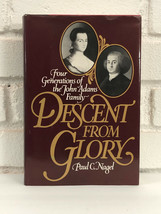 Descent from Glory: Four Generations of the John Adams Family by Nagel (Hardcove - £10.22 GBP