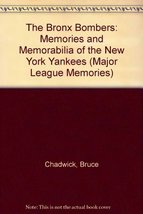 The Bronx Bombers: Memories and Mementoes of the New York Yankees (Major League  - £3.01 GBP