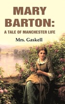 Mary Barton: A Tale of Manchester Life [Hardcover] - £32.84 GBP