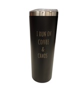 I Run on Coffee and Chaos Black 20oz Skinny Tumbler LA5011 - $363.77 MXN