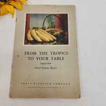 VTG Banana Recipe Book Fruit Dispatch Co. 1926 &quot;From the Tropics to Your... - £12.64 GBP