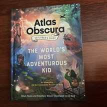 Atlas Obscura Explorers Guide for the World&#39;s Most Adventurous Kid Thuras SIGNED - £14.78 GBP